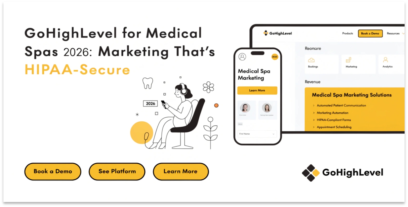GoHighLevel for Medical Spas 2026: Marketing That’s HIPAA-Secure