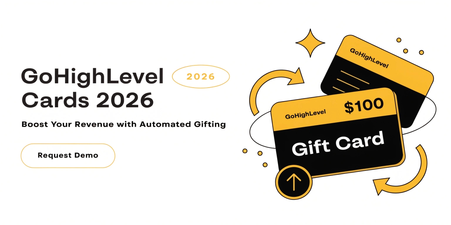 GoHighLevel Gift Cards 2026: Boost Your Revenue with Automated Gifting